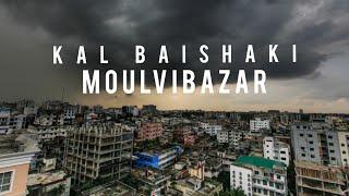 Kal Baishaki ||MOULVIBAZARI Vlogs #dailyvlog