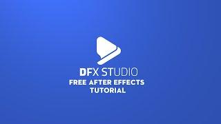 free after effects tutorial OF DFX STUDIO