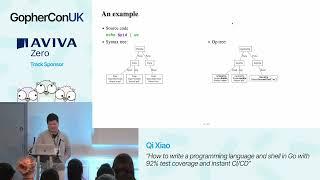 How to write a programming language and shell in Go with 92% test coverage and instant CI/CD-Qi Xiao