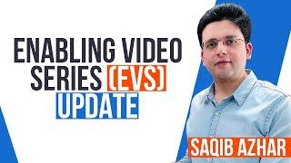 Enabling Video Series (EVS) Update | Hub of knowledge