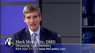 Laser Dentistry with Fort Lauderdale periodontist Mark McCawley, DMD