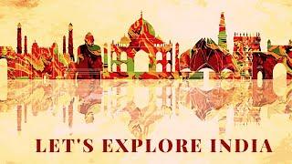 Lets's Explore India .