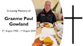 A Service in Loving Memory of Paul Gowland