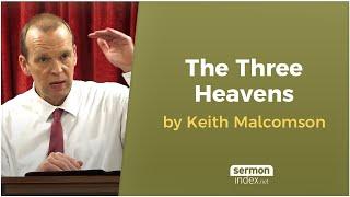 The Three Heavens by Keith Malcomson