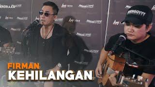 Kehilangan - Firman Ft. Angga Candra (KOLABORASI)