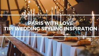 Tipi Wedding Styling Inspiration