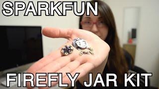 Alex Makes SparkFun Firefly Jar!