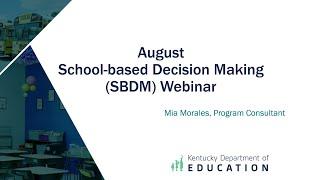 School Based Decision Making SBDM – August 2024