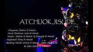 ATCHIJOK  JISUDE || DJ ISAIA - DATHAR - CHANGTE & BAND || OFFICIAL MUSIC VIDEO ||