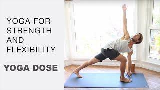 Yoga For Strength And Flexibility | Yoga Dose