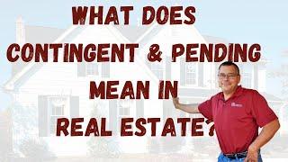 What does contingent offer mean in real estate?