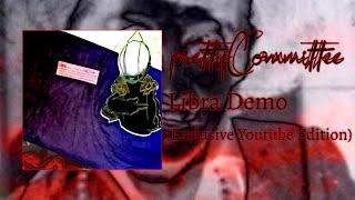 Pretty Committee - Libra (Full Demo Compilation) [2024]