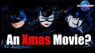 IS BATMAN RETURNS A CHRISTMAS MOVIE?