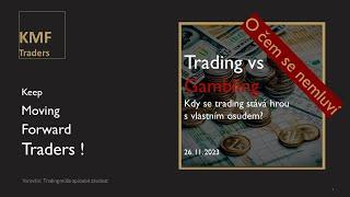 O čem se nemluví: Je trading gambling?