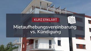 Mietaufhebungsvereinbarung vs. Kündigung