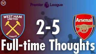 West Ham United 2-5 Arsenal Full-time Thoughts | Premier League | JP WHU TV