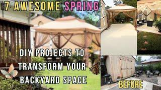 7 AWESOME DIY Projects To Transform Your Backyard Space for Spring|Outdoor Makeovers