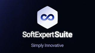 Multiple products, a single solution | SoftExpert Suite | Simply Innovative