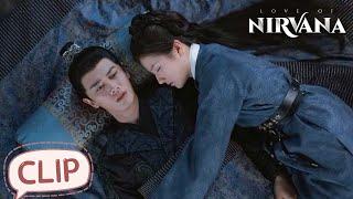 Jiang Ci sweetly embraced Wei Zhao to sleep? | Love of Nirvana | EP19 Clip