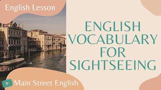 English Lesson: English Vocabulary for Sightseeing