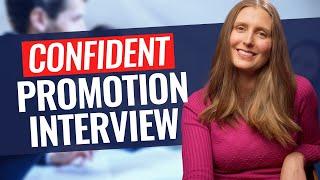 6 Ideas to Be Confident in a Job Promotion Interview (i.e., internal promotion interviews)