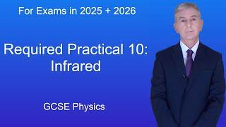 GCSE Physics Revision "Required Practical 10: Infrared"