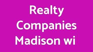 Realty companies Madison wi