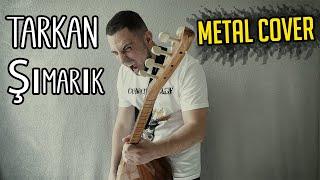 Tarkan - Şımarık [METAL COVER BY CONCRETE AGE]