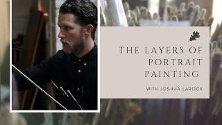 Excerpt | Layers of Portrait Painting with Joshua LaRock