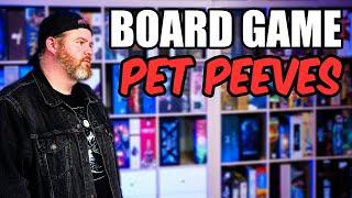 Top 10 Board Game Pet Peeves