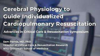 Individualized Approaches to Cardiopulmonary Resuscitation with Dr. Sam Parnia