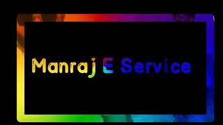 Welcome to Manraj E Service Official YouTube channel