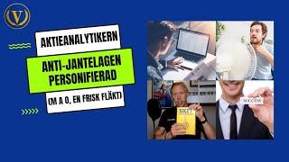 Aktieanalytikern - Anti-jantelagen personifierad