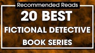 20 Best Fictional Detective Book Series | Recommended Reads