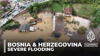 Severe flooding in Bosnia and Herzegovina claims lives and devastates communities