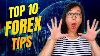 10 Forex Tips that CHANGED MY LIFE
