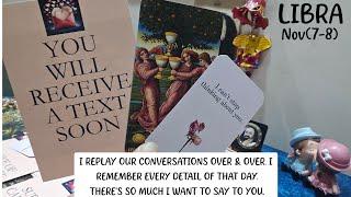 LIBRA "SUDDEN CALL/TEXTSOMEONE'S  GUILTY THAT THEY HURT U.REACHING OUT VSOON~IN FEW HRS" NOV(7-8)