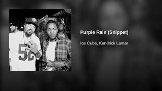 Ice Cube & Kendrick Lamar - Purple Rain [Snippet]