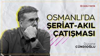 Osmanlı'da Şeriat-Akıl Çatışması