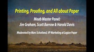 Printing, Proofing, and All about Paper | Jim Graham, Scott Barrow, Harold Davis & Marc Schotland