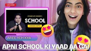 School | Aakash Gupta | Stand-up Comedy Reaction