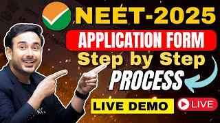 How to fill NEET 2025 Application Form? | step by step process | LIVE DEMO