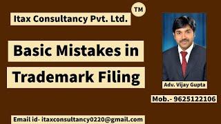 Basic mistakes in Trademark filing# Mistakes in trademark filing# Trademark filing