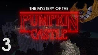 Mystery of the Pumpkin Castle ~ Ep. 3 (Sticking together!)