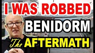 STEP by STEP GUIDE after being ROBBED in BENIDORM