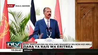 Presidentof Eritrea, Isaias Afwerki: Kenya is my second home