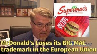 McTrademark - McDonald's Loses its BIG MAC trademark in the EU