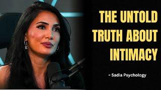 Sadia on "The untold truth about intimacy"