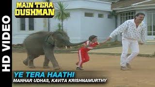 Ye Tera Haathi - Main Tera Dushman | Manhar Udhas, Kavita Krishnamurthy | Jackie Shroff