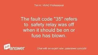 what does fault code 35 for a honeywell RM7800 burner cont